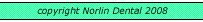 copyright Norlin Dental 2003