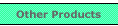 Other Products